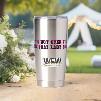 Es ist nicht vorbei, bis die dicke Dame Tumbler si Thermobecher