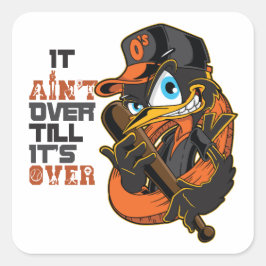 Es ist nicht vorbei, bis es vorbei ist Baseball-Mo Quadratischer Aufkleber