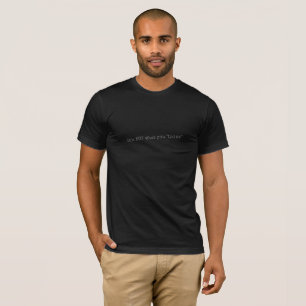 Es ist nicht, was Sie T-Shirt denken