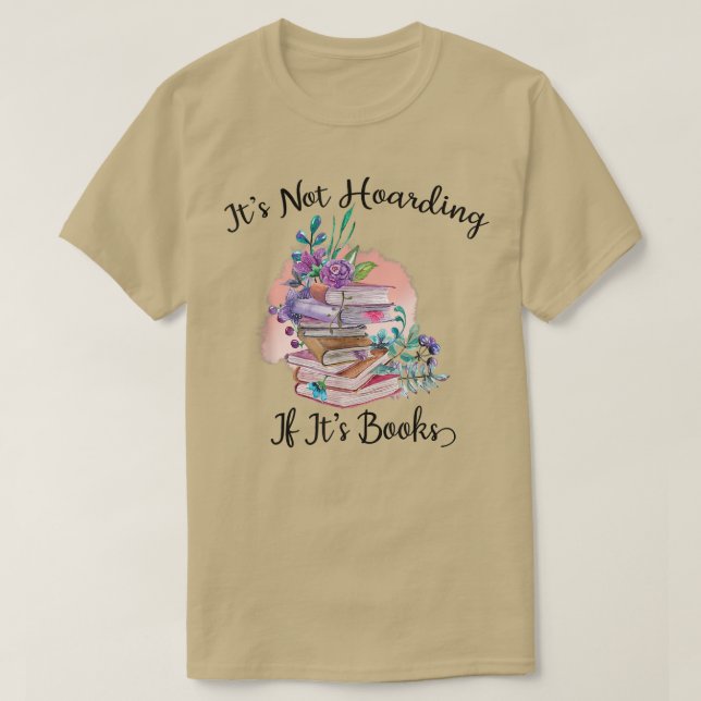 Es ist nicht zu hassen, wenn seine Bücher Buch Lie T-Shirt (Design vorne)