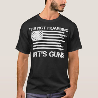 Es ist nicht zu hassen, wenn seine Waffen patrioti T-Shirt