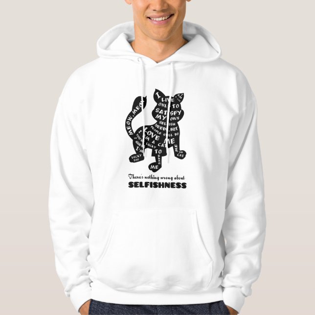 Es ist nichts falsch an Egoismus Sweatshirt (Vorderseite)