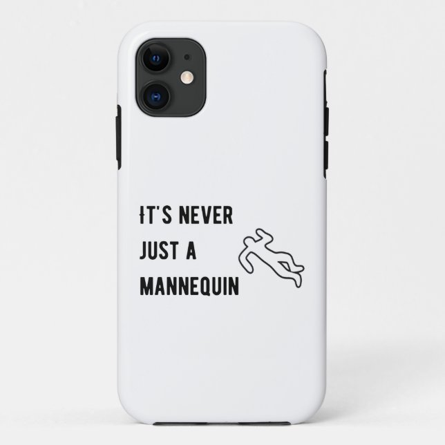 Es ist nie ein Mannequin Case-Mate iPhone Hülle (Rückseite)
