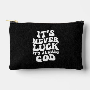 Es ist nie Glück. Es ist immer Gott Zubehörtasche