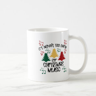 Es ist nie zu früh für den Weihnachtsmusiklehrer 1 Kaffeetasse