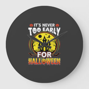 Es ist nie zu früh für ein Halloween Spukhaus Große Wanduhr