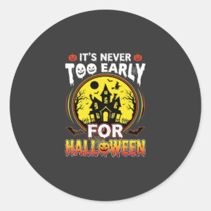 Es ist nie zu früh für ein Halloween Spukhaus Runder Aufkleber