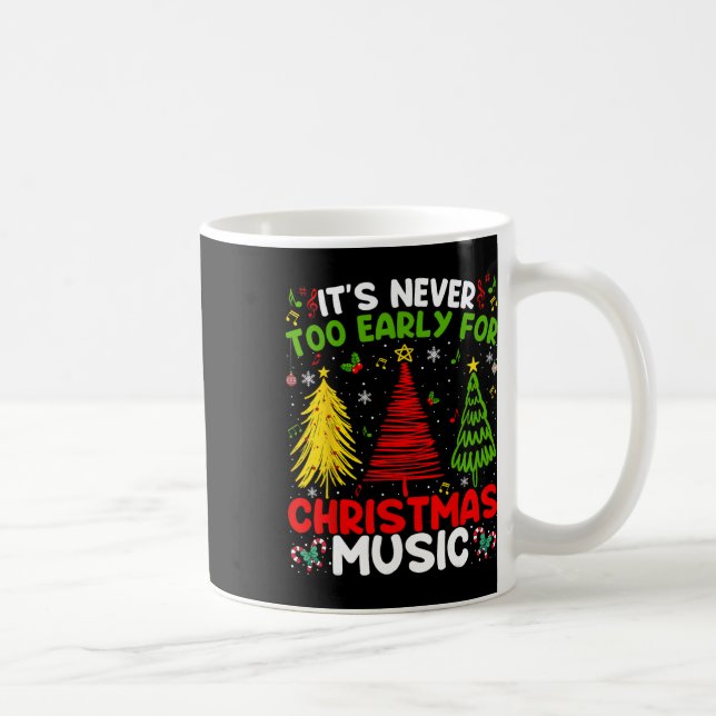 Es ist nie zu früh für Weihnachten-Bäume-Musik-Cel Kaffeetasse (Rechts)