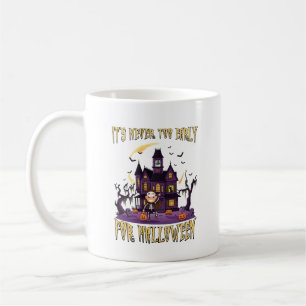 Es ist nie zu früh Halloween Spukhaus Skelett Kaffeetasse