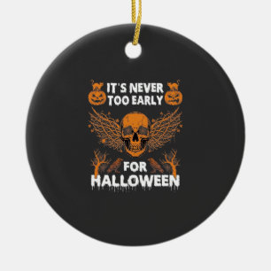 Es ist nie zu früh Halloween Totenkopf Reben Flüge Keramik Ornament