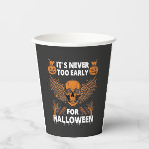Es ist nie zu früh Halloween Totenkopf Reben Flüge Pappbecher