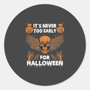 Es ist nie zu früh Halloween Totenkopf Reben Flüge Runder Aufkleber