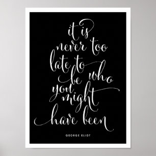 Es ist nie zu spät, Sie zu sein Skript-Plakat Poster