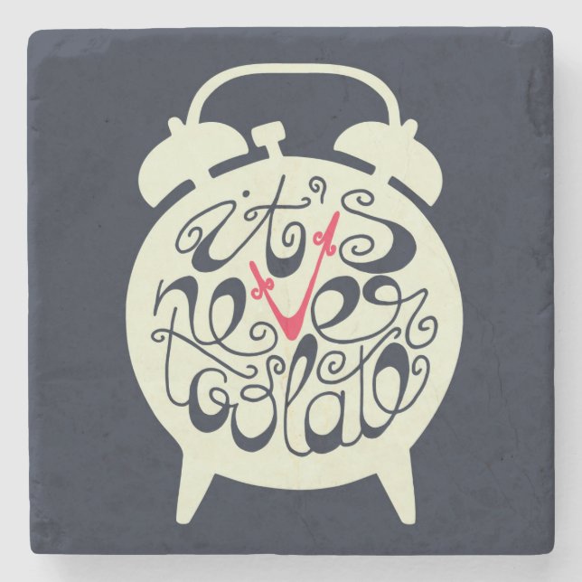 Es ist nie zu spät steinuntersetzer (Vorderseite)