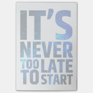 Es ist nie zu spät zu beginnen post-it klebezettel