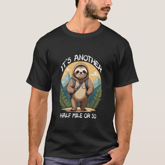 Es ist noch eine halbe Meile oder so lustiger Wand T-Shirt (Vorderseite)