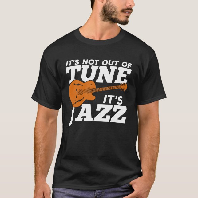 Es ist noch nicht abgestumpft, es ist Jazz T-Shirt (Vorderseite)