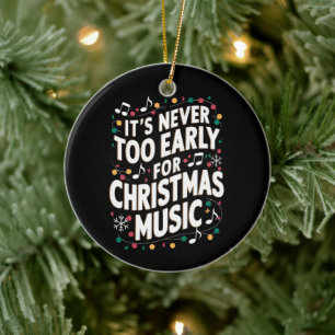 Es ist noch nie zu früh für Weihnachtsmusiker Keramik Ornament