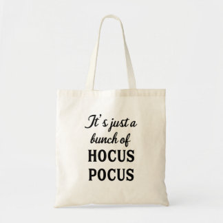 Es ist nur ein Haufen Hocus Pocus Tote Tasche