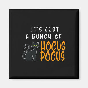 Es ist nur ein Haufen Hocus Pocuss Halloween Katze Magnet