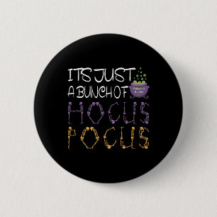 Es ist nur ein Haufen Hocuss Pokus Halloween Gesch Button