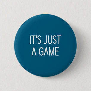 Es ist nur ein Spiel, Lustig, Witze, Sarkastische Button