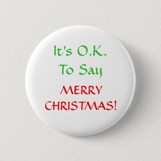 Es ist O.K.To sagt, MERRYCHRISTMAS! Button (Vorderseite)