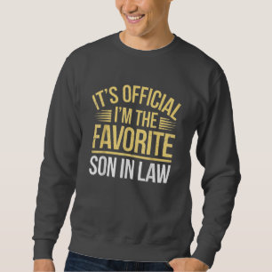 Es ist Offiziell, dass ich der Lieblings-Schwieger Sweatshirt
