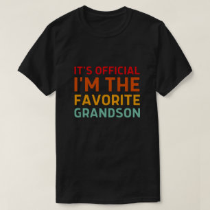 Es ist Offiziell, dass ich der Lieblingsgrandson b T-Shirt