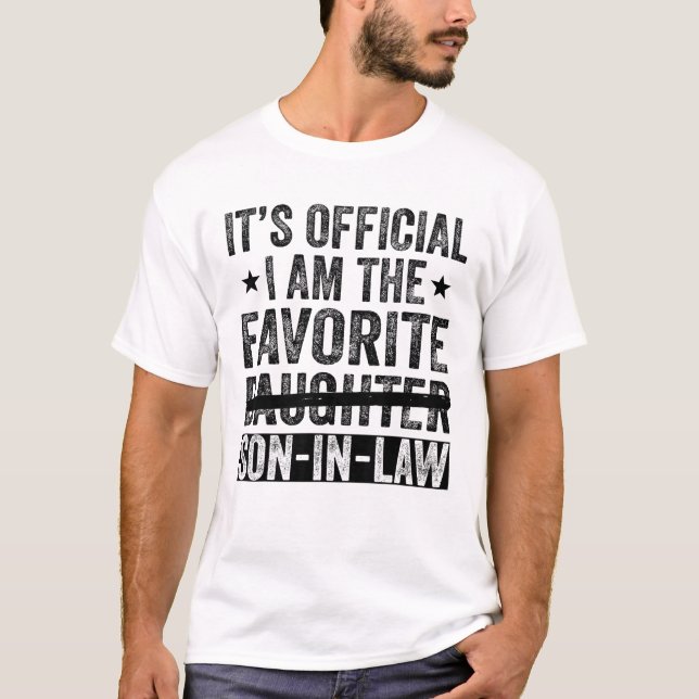 Es ist Offiziell, dass ich der Lieblingsschwiegers T-Shirt (Vorderseite)