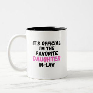 es ist offiziell, dass ich die Lieblingstochter im Zweifarbige Tasse