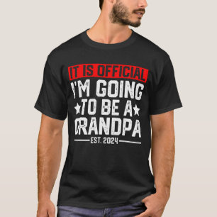 Es ist Offiziell, dass ich ein Großvater 2024 neu T-Shirt