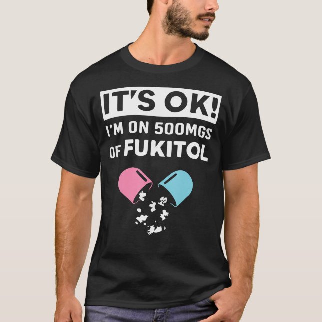Es ist OK, ich bin auf 500m von Fukitol Apparel lu T-Shirt (Vorderseite)