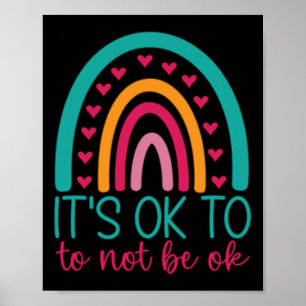 Es ist OK, nicht OK zu sein - Bewusstsein für psyc Poster