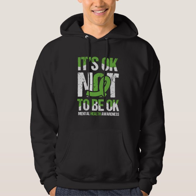 Es ist OK, nicht so gut für psychische Gesundheit  Hoodie (Vorderseite)