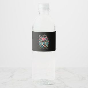 Es ist OK, nicht zu funktionieren - Skeletthandsch Wasserflaschenetikett