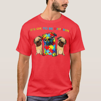 Es ist ok, um drei Möpsen Autismus-Bewusstsein and T-Shirt