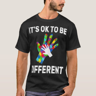 Es ist OK, um eine andere Autismus Bewusstsein Han T-Shirt