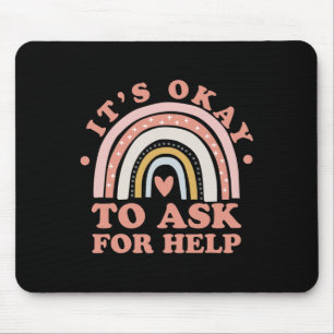 Es ist ok, um Hilfe Fragen - psychische Gesundheit Mousepad