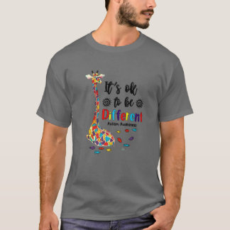 Es ist OK, verschiedene Giraffen für Autismus zu s T-Shirt