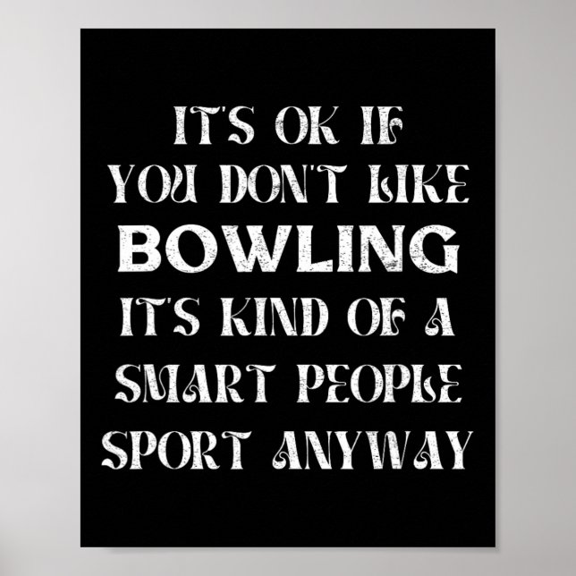 Es ist OK, wenn du Bowling Funny Sprichwort Wom ni Poster (Vorne)