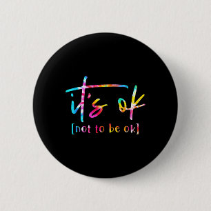 Es ist ok, wenn wir uns nicht mit dem Bewusstsein  Button