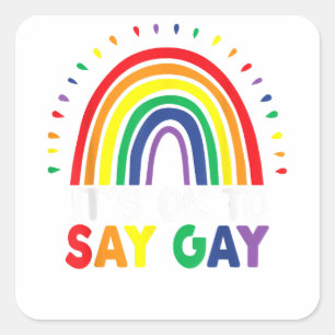 Es ist ok, zu sagen, Gay Proud LGBTQ Gay Rights Quadratischer Aufkleber
