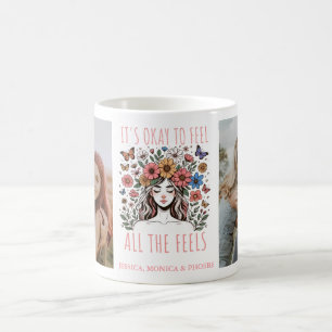 "Es ist okay, alle Gefühle zu fühlen" Foto-Tasse Kaffeetasse