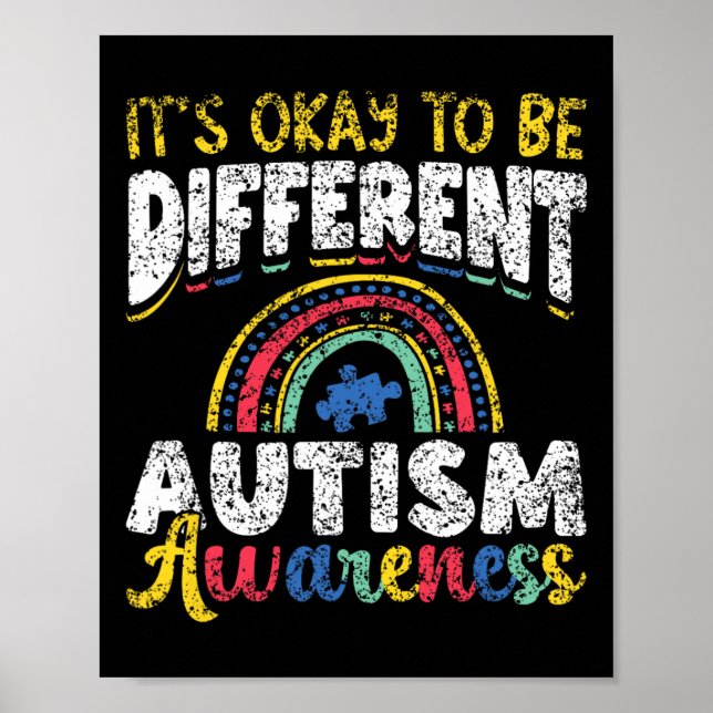Es ist okay, anders zu sein Autismus-Bewusstsein A Poster (Vorne)