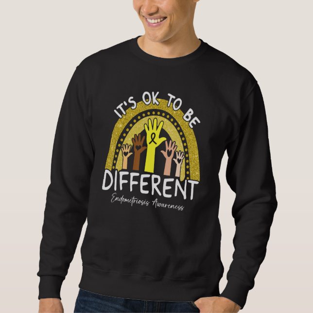 Es ist okay, anders zu sein Endometriose-Bewusstse Sweatshirt (Vorderseite)