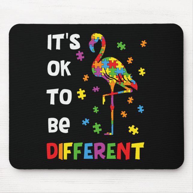 Es ist okay, anders zu sein Flamingo Autismus-Bewu Mousepad (Vorne)