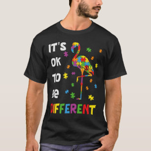 Es ist okay, anders zu sein Flamingo Autismus-Bewu T-Shirt