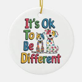Es ist okay, anders zu sein keramik ornament