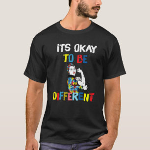 Es ist okay, anders zu sein Mama Unzerbrechliche A T-Shirt